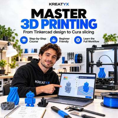 Master 3D Printing Course - KREATYX